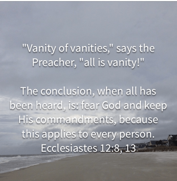 Ecclesiastes 12:8 & 13